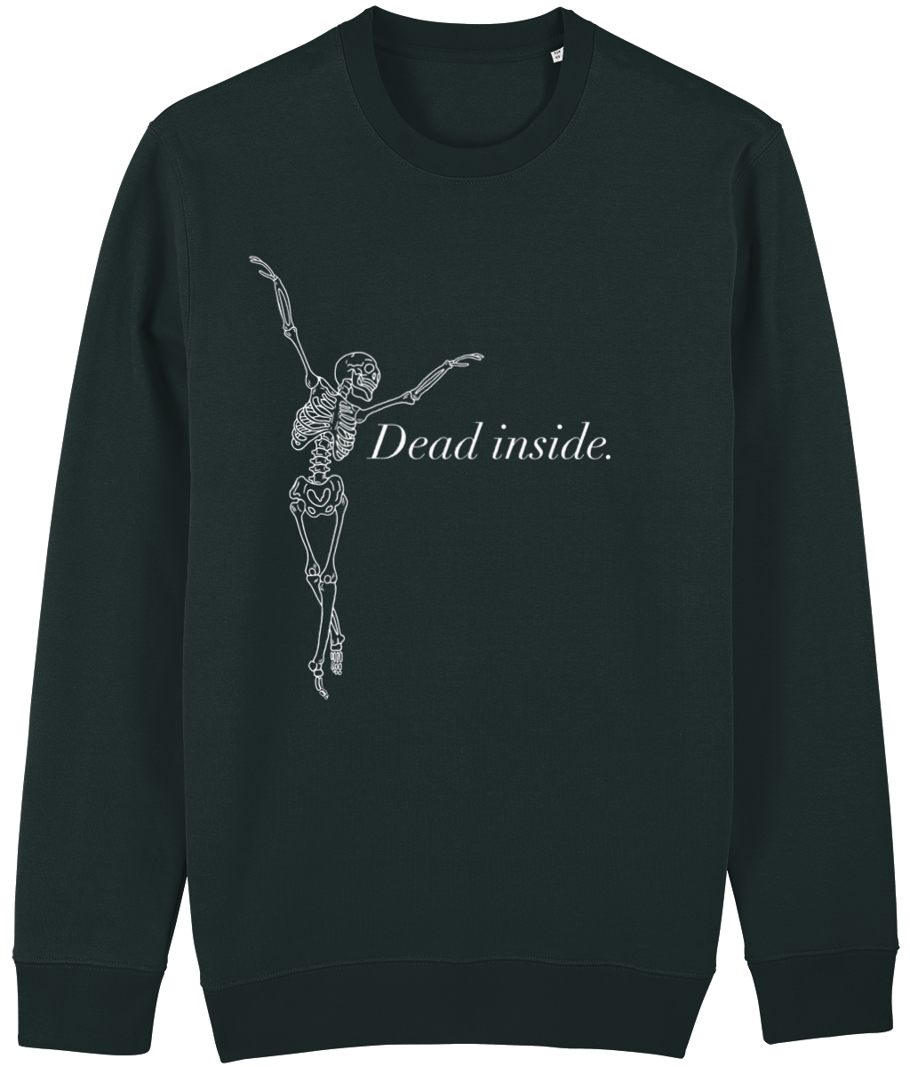 'Dead inside' Organic Unisex Sweatshirt