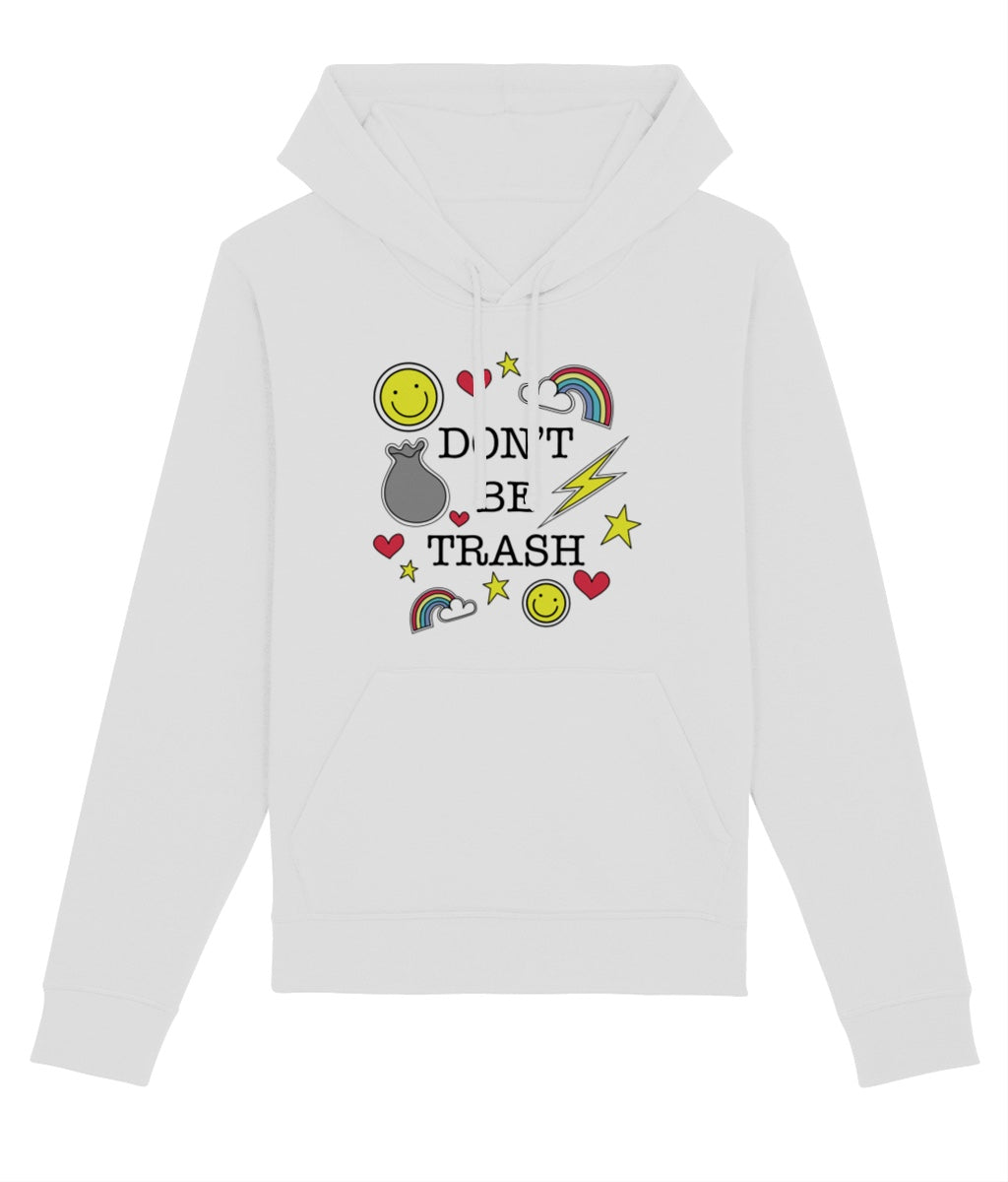 ‘Don't Be Trash' Organic Unisex Hoodie