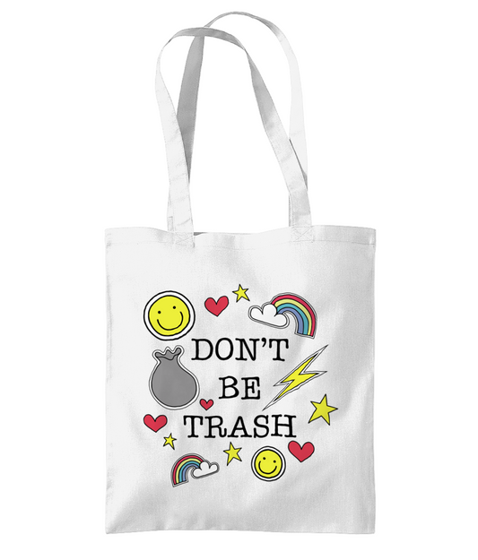 ‘Don't Be Trash' Organic Cotton Tote Bag